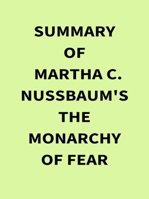 cover image of Summary of Martha C. Nussbaum's the Monarchy of Fear